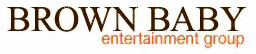 Brown Baby Entertainment Group