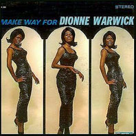 Make Way For Dionne Warwick