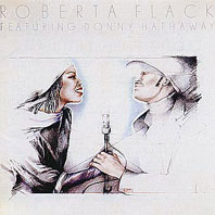 Roberta Flack Featuring Donny Hathaway