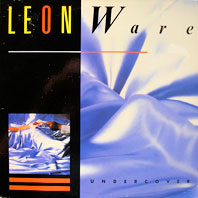 Leon Ware Undercover Leon Ware Undercover